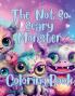 Not So Scary Monster Coloring Book