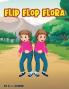 Flip Flop Flora
