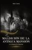 Maldición de la Antigua Mansión
