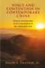 Force and Contention in Contemporary China