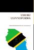 UHURU ULIVYOPORWA