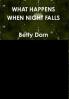 WHAT HAPPENS WHEN NIGHT FALLS