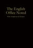 The English Office Noted with Antiphoner and Hymner