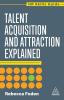 Talent Acquisition and Attraction Explained
