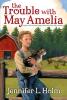 Trouble with May Amelia