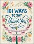 101 WAYS TO SAY THANK YOU