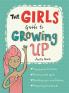 GUIDE TO GROWING UP: THE GIRLS' GUIDE TO GROWING UP