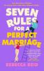 Seven Rules For A Perfect Marriage