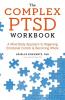 THE COMPLEX PTSD WORKBOOK