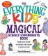 Everything Kids' Magical Science Experiments Book