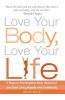 Love Your Body Love Your Life
