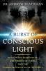 Burst of Conscious Light