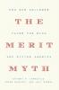 The Merit Myth