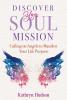 Discover Your Soul Mission