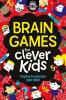 BRAIN GAMES FOR CLEVER KIDS