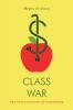 Class War: The Privatization of Childhood