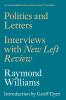 Politics and Letters: Interviews with New Left Review