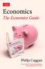 ECONOMICS: THE ECONOMIST GUIDE