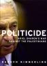 Politicide: Ariel Sharon’s War Against the Palestinians