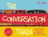 CONVERSATION TRAIN