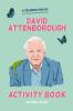 A CELEBRATION OF DAVID ATTENBOROUGH: THE ACTIVITY BOOK