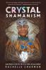 Crystal Shamanism
