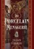 The Porcelain Menagerie