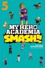 My Hero Academia: Smash!! Vol. 5