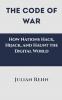 The Code of War: How Nations Hack Hijack and Haunt the Digital World