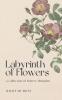 Labyrinth of Flowers  a collection of honest thoughts
