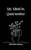 My Mind in Quarantine