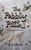 The Pebbly Path: Collection of Stories