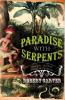 Paradise with Serpents