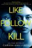 Like Follow Kill