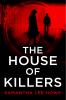 The House of Killers