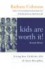 Kids Are Worth It! Revised Edition