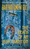 Death of an Irish Tradition The