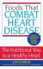Foods That Combat Heart Disease