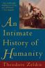Intimate History of Humanity An