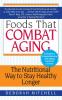 Foods That Combat Aging