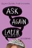 Ask Again Later