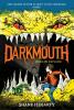 Darkmouth #2: Worlds Explode