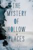 Mystery of Hollow Places