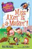 My Weirder-Est School #8: Miss Aker Is a Maker!