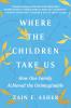 Where the Children Take Us