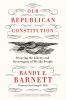 Our Republican Constitution