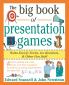 The Big Book of Presentation Games