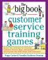 The Big Book of Customer Service Training Games