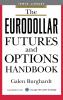 Eurodollar Futures and Options Handbook