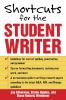 Shortcuts for the Student Writer